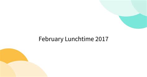 lunchtime 2017